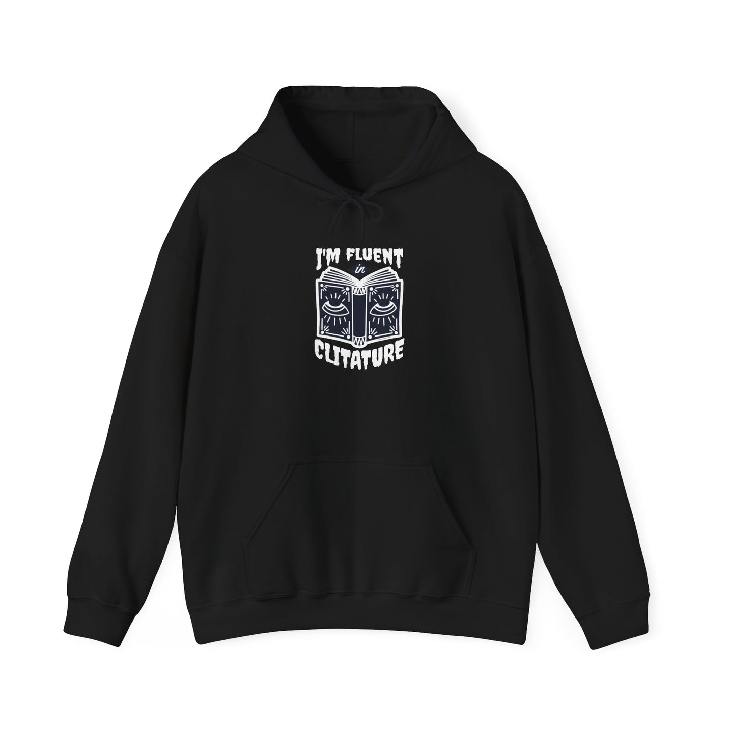 "I'm Fluent in Clitature" Cozy Book Lover's Hoodie, Unisex Sweatshirt, Literary Gift, Reading Hoodie, Bookish Apparel, Gift for Readers