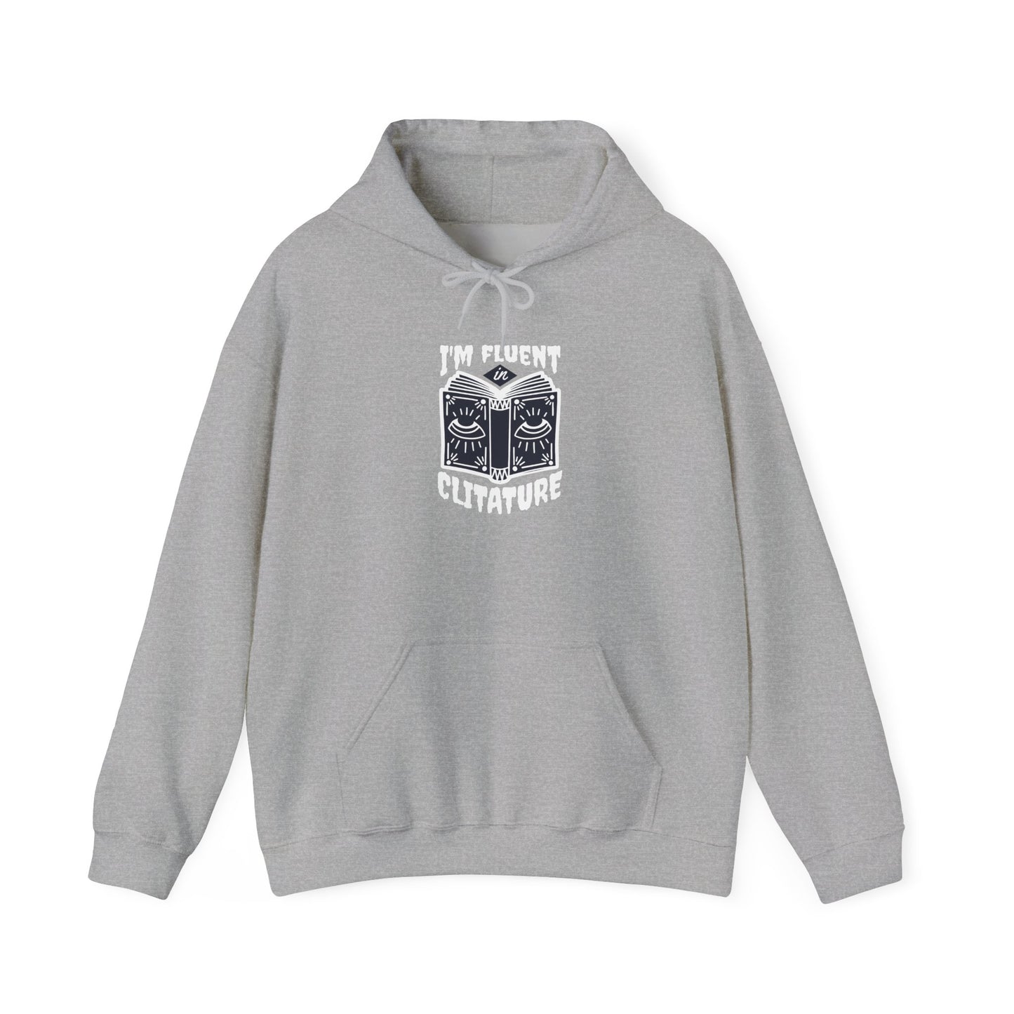 "I'm Fluent in Clitature" Cozy Book Lover's Hoodie, Unisex Sweatshirt, Literary Gift, Reading Hoodie, Bookish Apparel, Gift for Readers