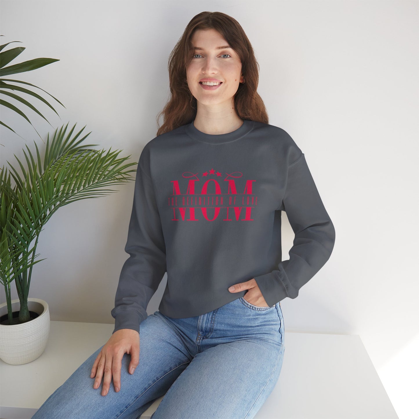 Crewneck Sweatshirt Mom Definition of Love