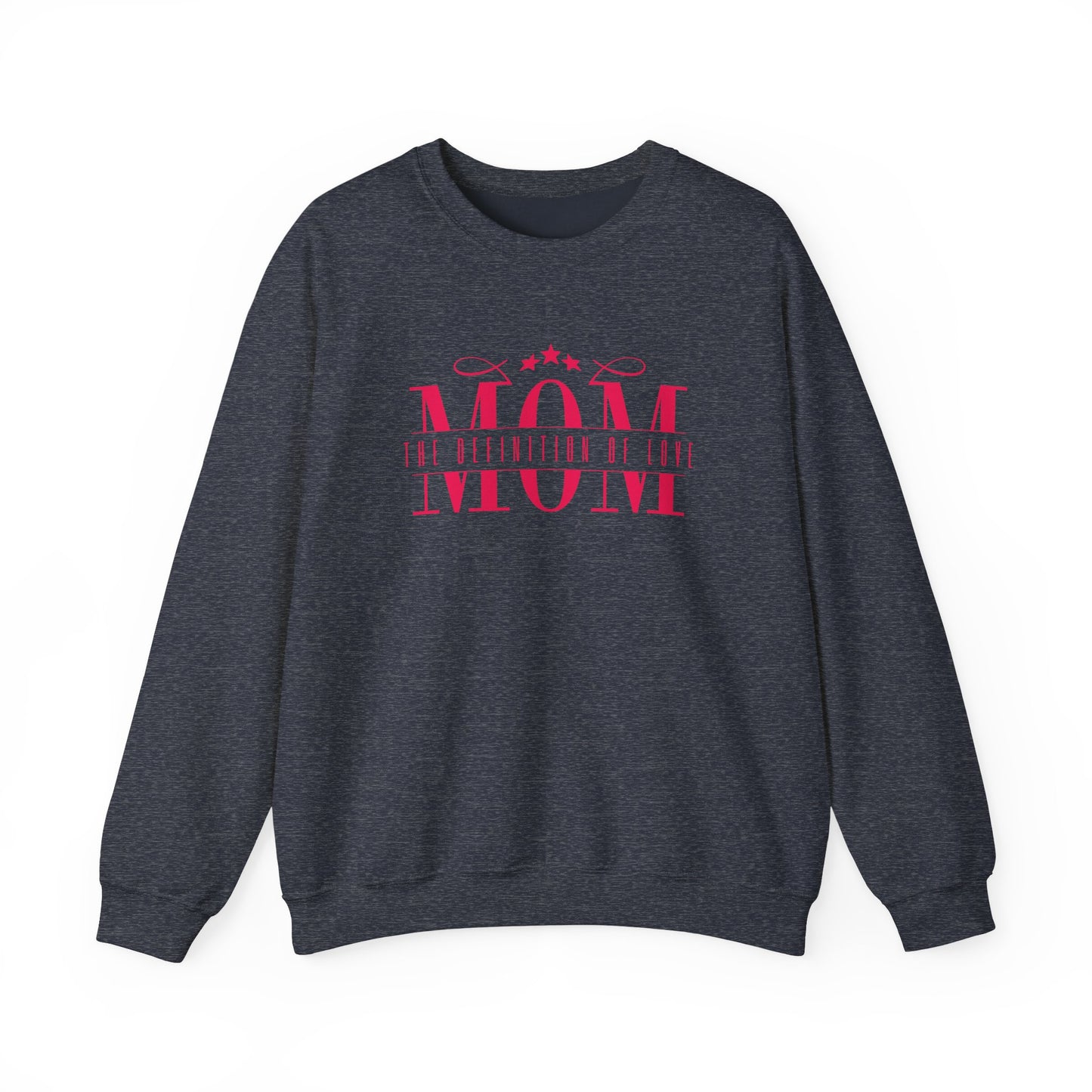 Crewneck Sweatshirt Mom Definition of Love
