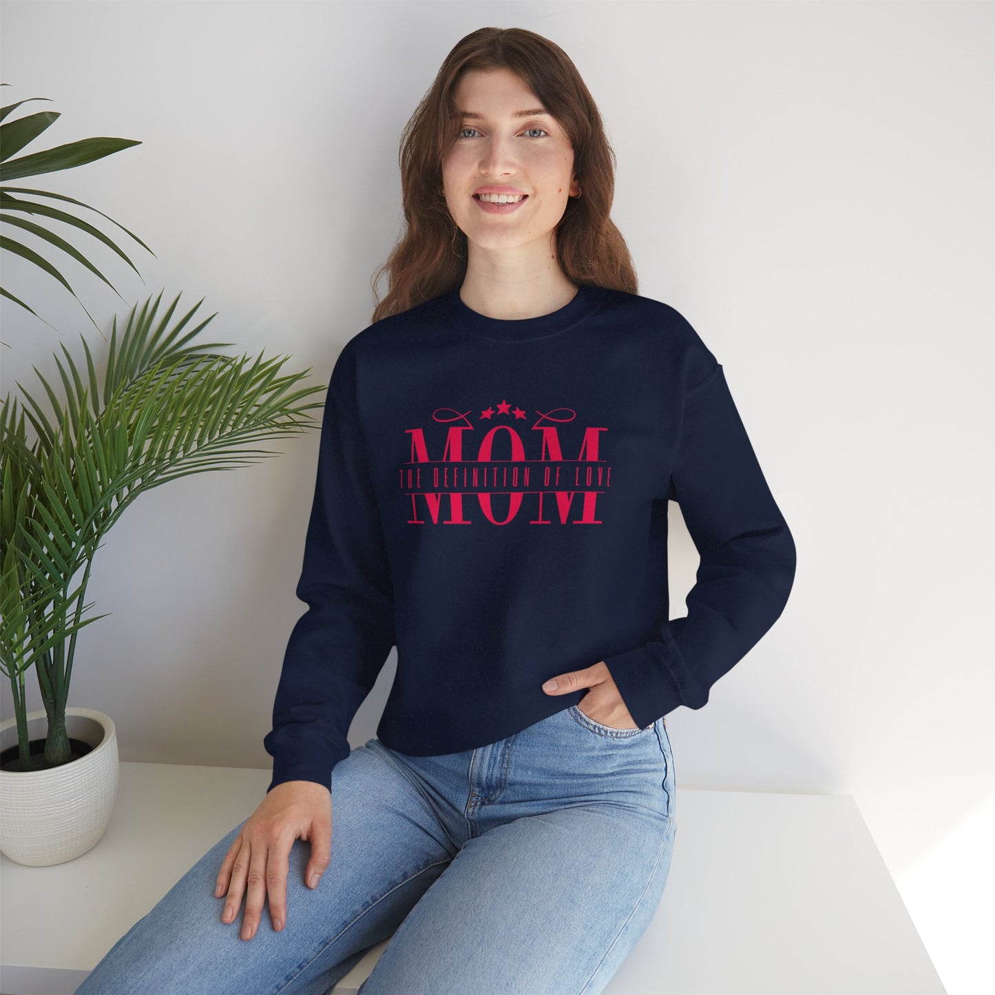 Crewneck Sweatshirt Mom Definition of Love