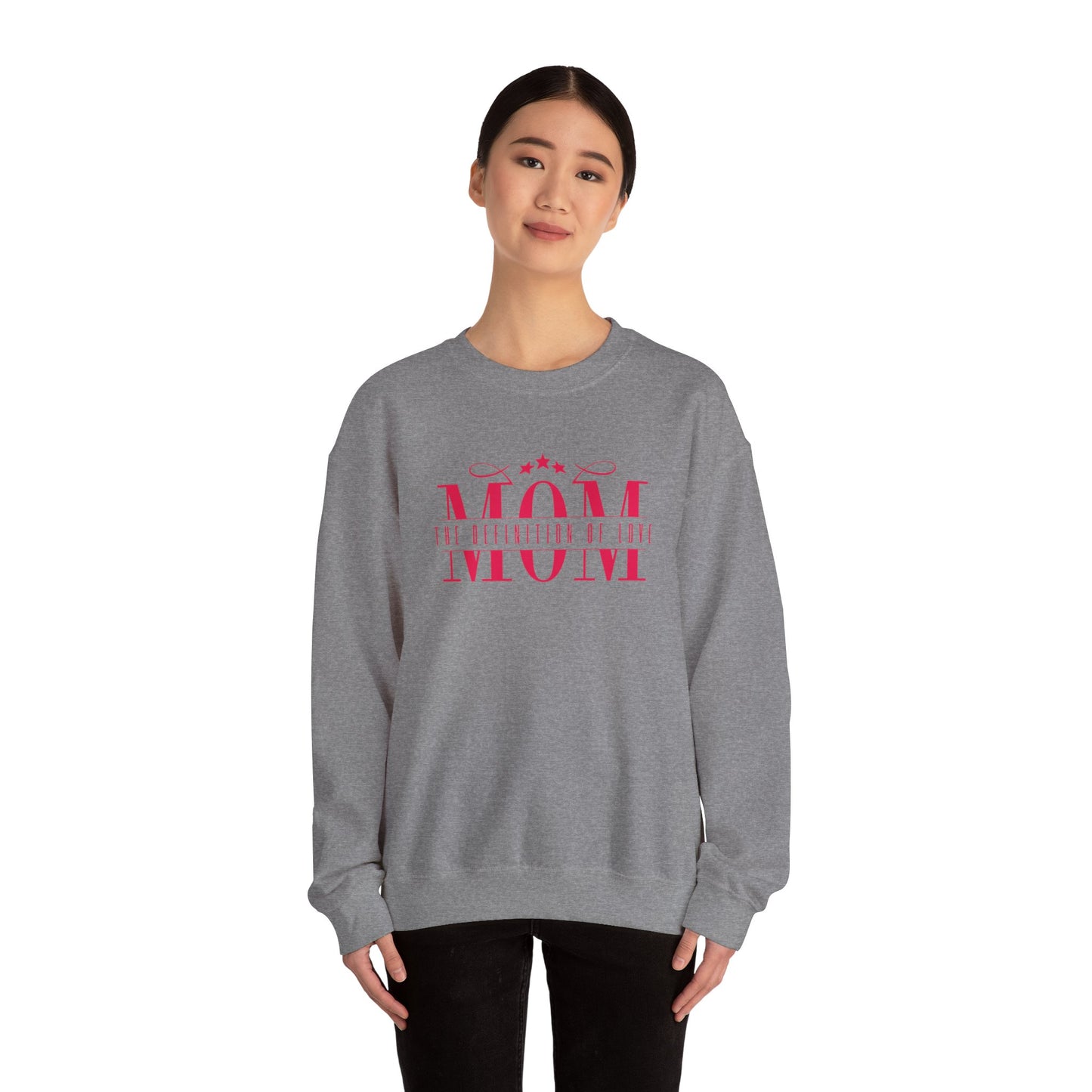 Crewneck Sweatshirt Mom Definition of Love
