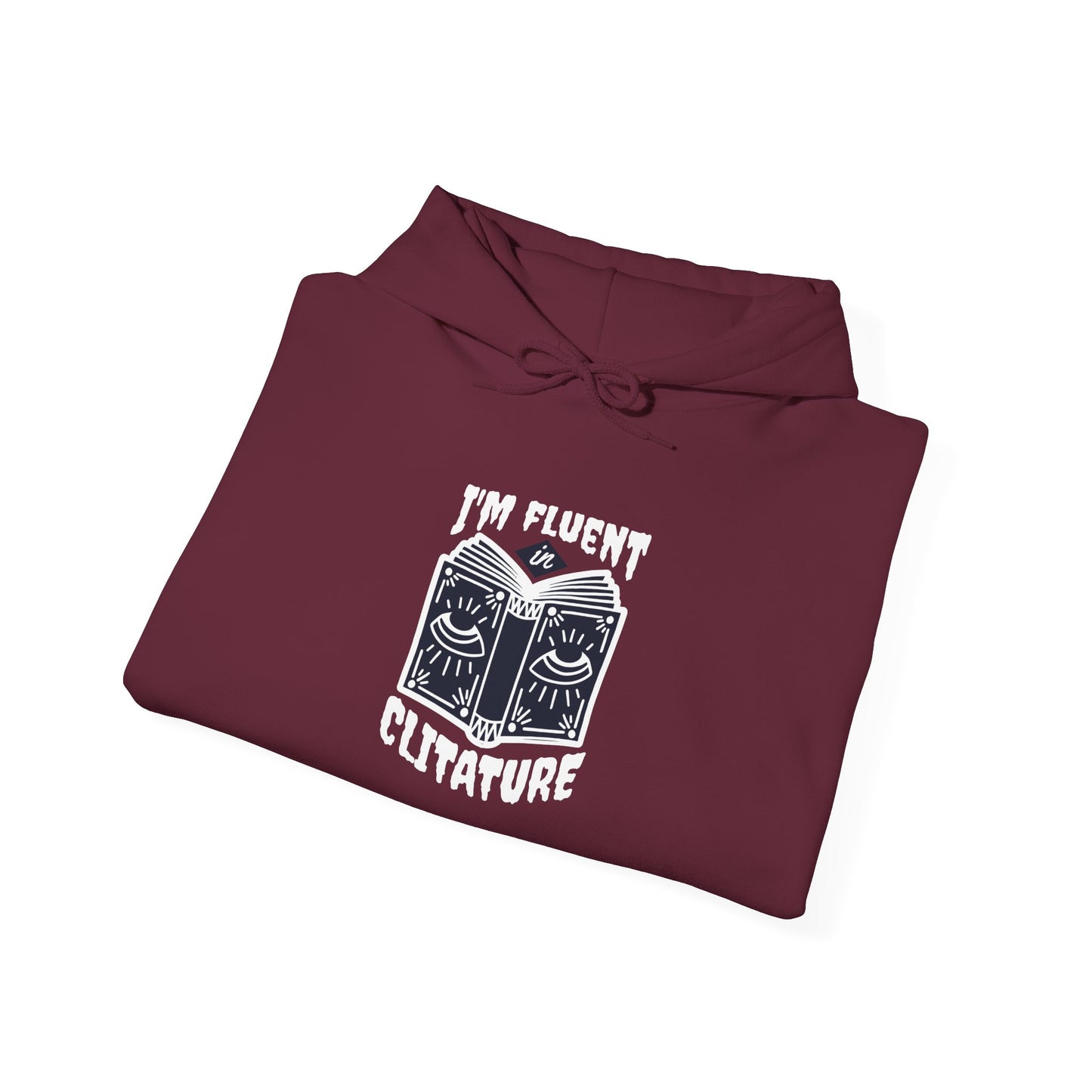 "I'm Fluent in Clitature" Cozy Book Lover's Hoodie, Unisex Sweatshirt, Literary Gift, Reading Hoodie, Bookish Apparel, Gift for Readers