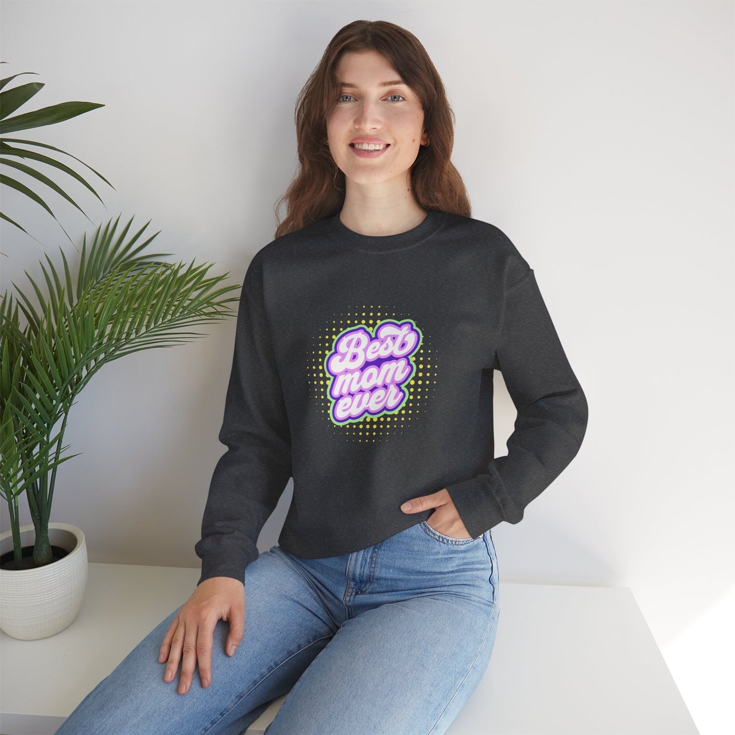 Best Mom Ever Unisex Crewneck Sweatshirt