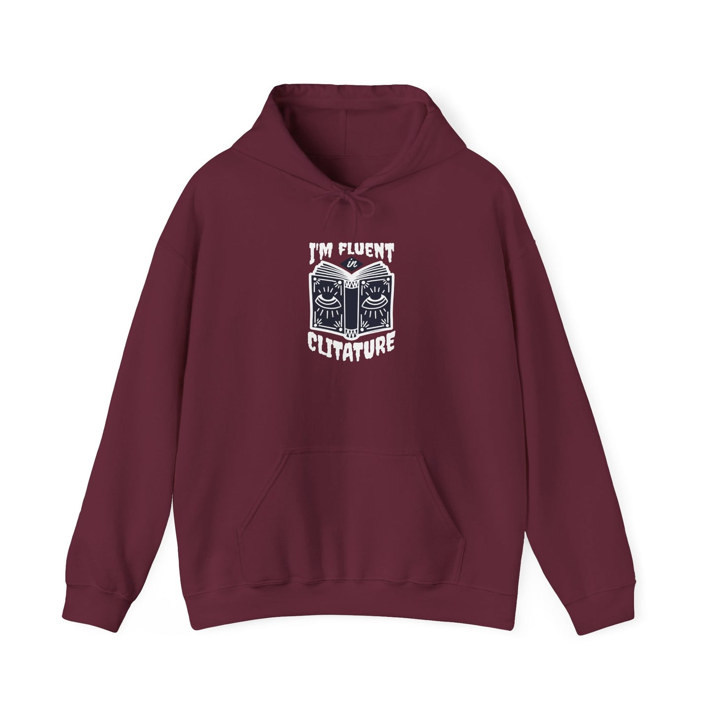 "I'm Fluent in Clitature" Cozy Book Lover's Hoodie, Unisex Sweatshirt, Literary Gift, Reading Hoodie, Bookish Apparel, Gift for Readers