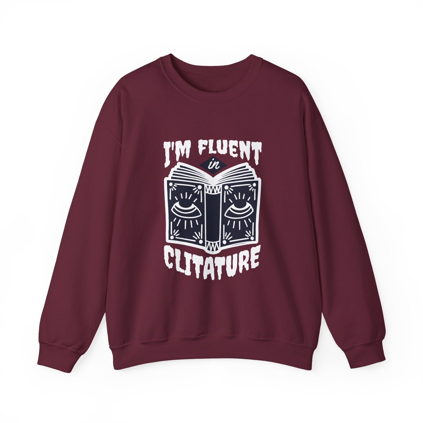 Fluent in Clitature Sweatshirt, Cozy Crew Neck, Unisex Funny Gift, Book Lover Apparel, Literature Lover Clothing, Perfect for Casual Wear