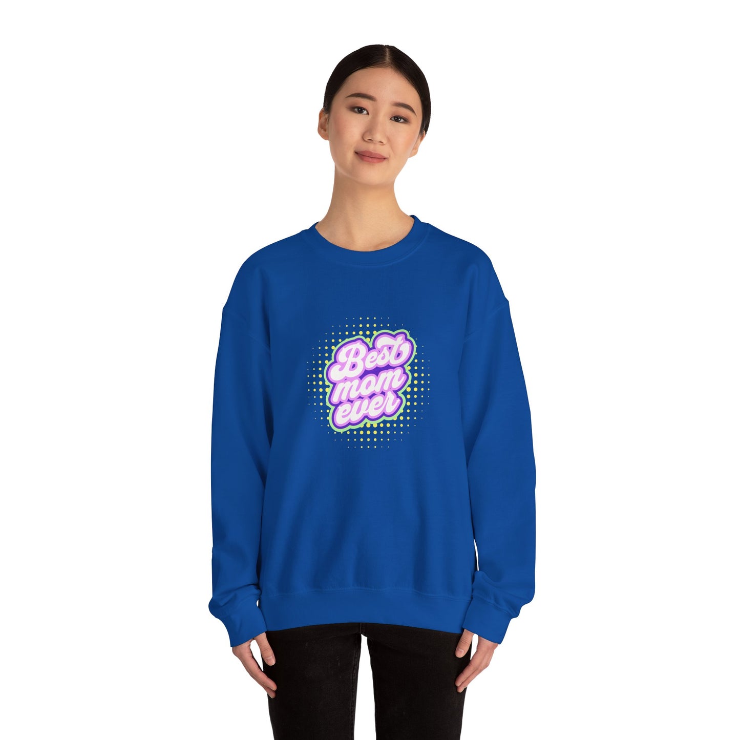 Best Mom Ever Unisex Crewneck Sweatshirt