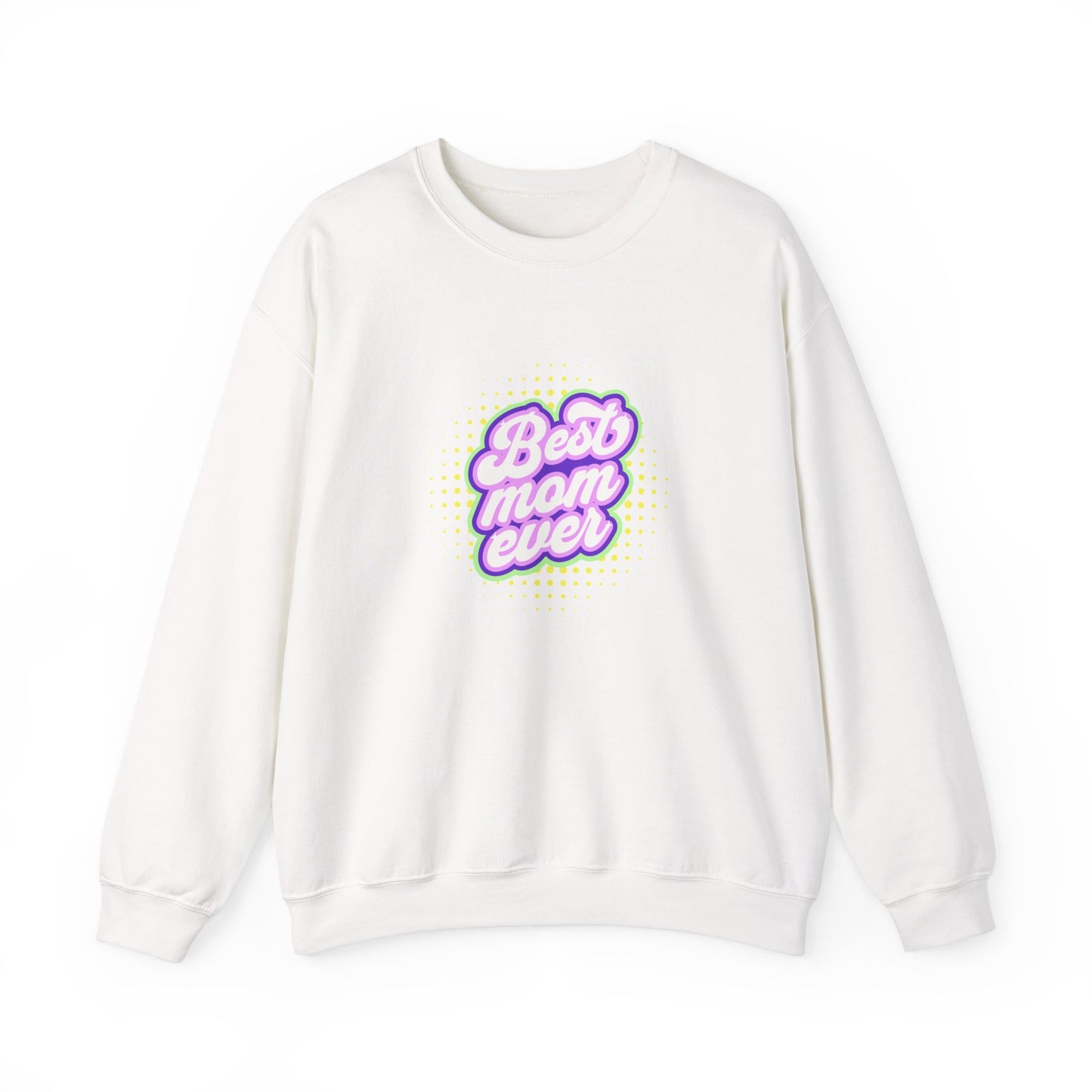 Best Mom Ever Unisex Crewneck Sweatshirt