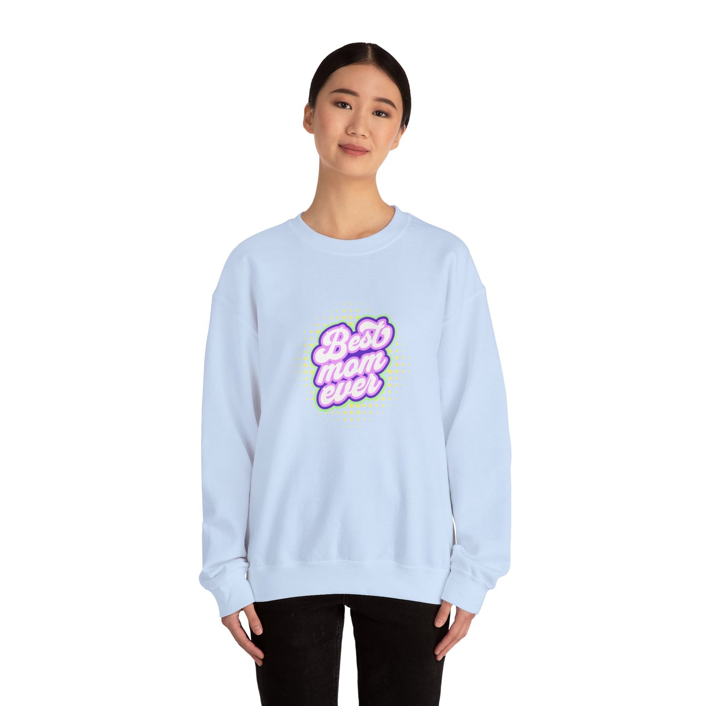 Best Mom Ever Unisex Crewneck Sweatshirt