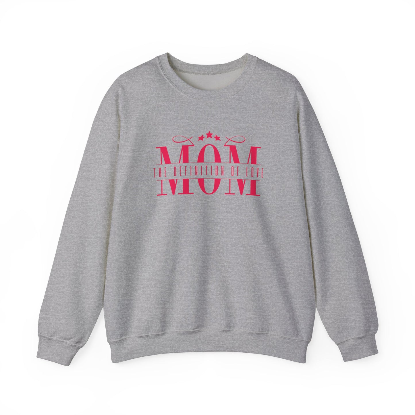 Crewneck Sweatshirt Mom Definition of Love