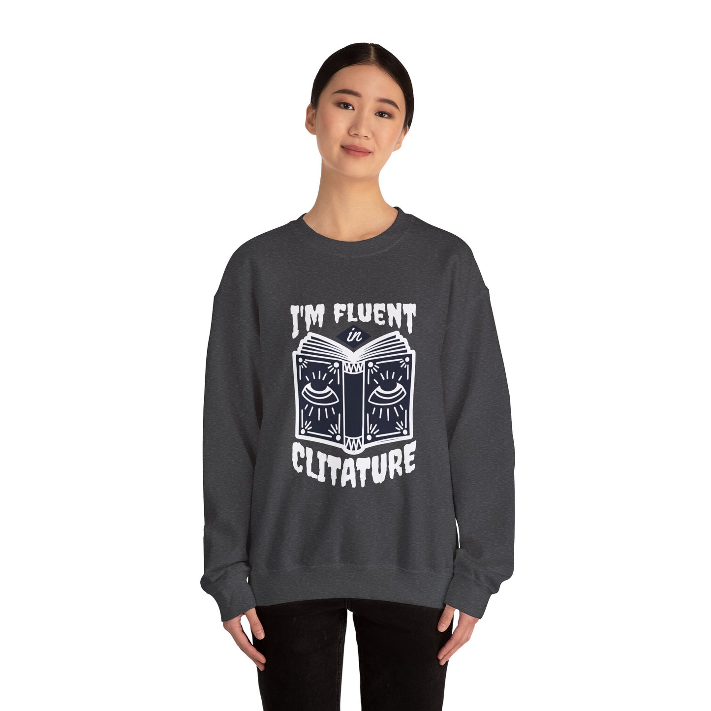 Fluent in Clitature Sweatshirt, Cozy Crew Neck, Unisex Funny Gift, Book Lover Apparel, Literature Lover Clothing, Perfect for Casual Wear