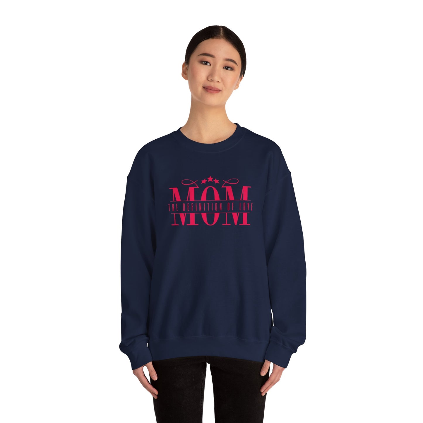 Crewneck Sweatshirt Mom Definition of Love