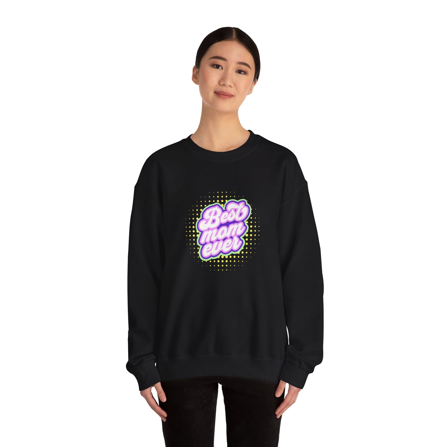 Best Mom Ever Unisex Crewneck Sweatshirt