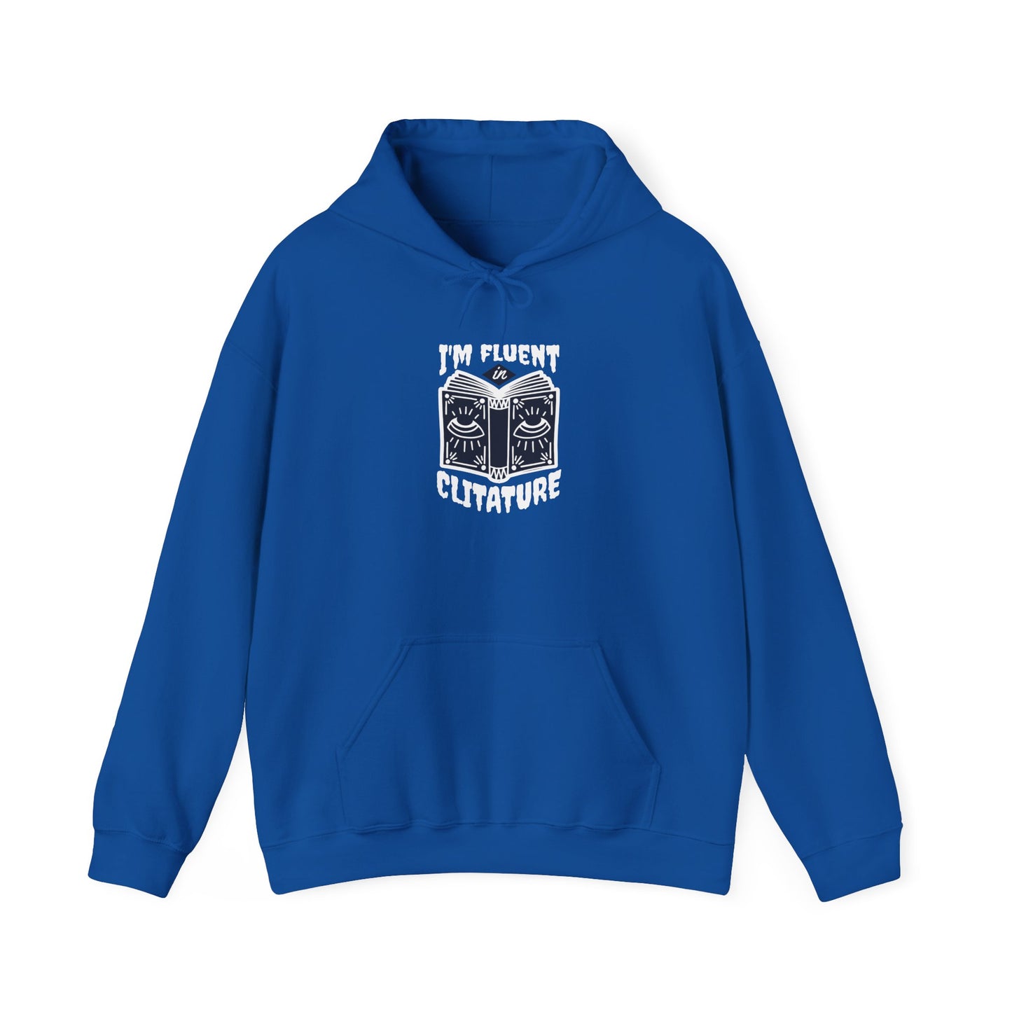 "I'm Fluent in Clitature" Cozy Book Lover's Hoodie, Unisex Sweatshirt, Literary Gift, Reading Hoodie, Bookish Apparel, Gift for Readers