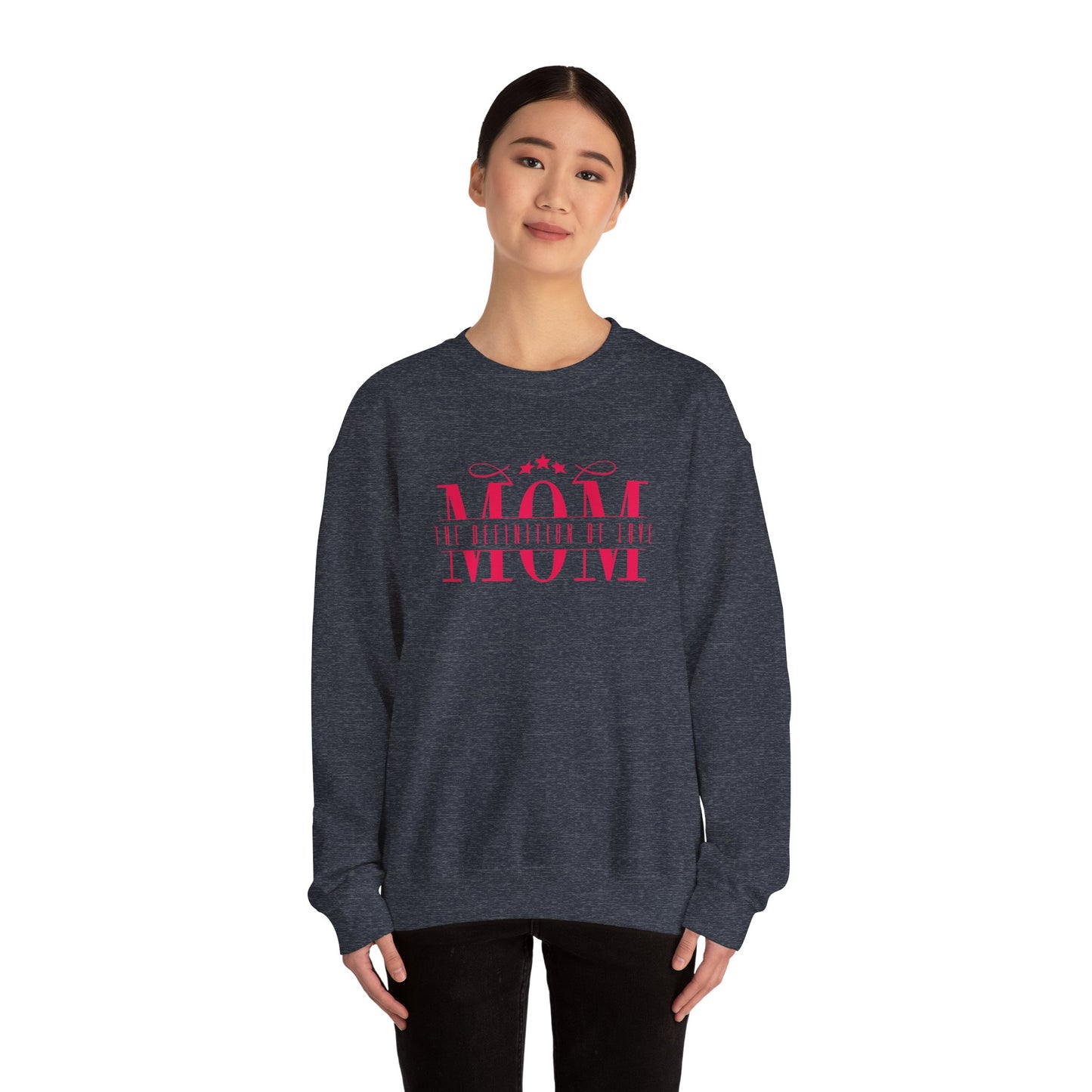 Crewneck Sweatshirt Mom Definition of Love