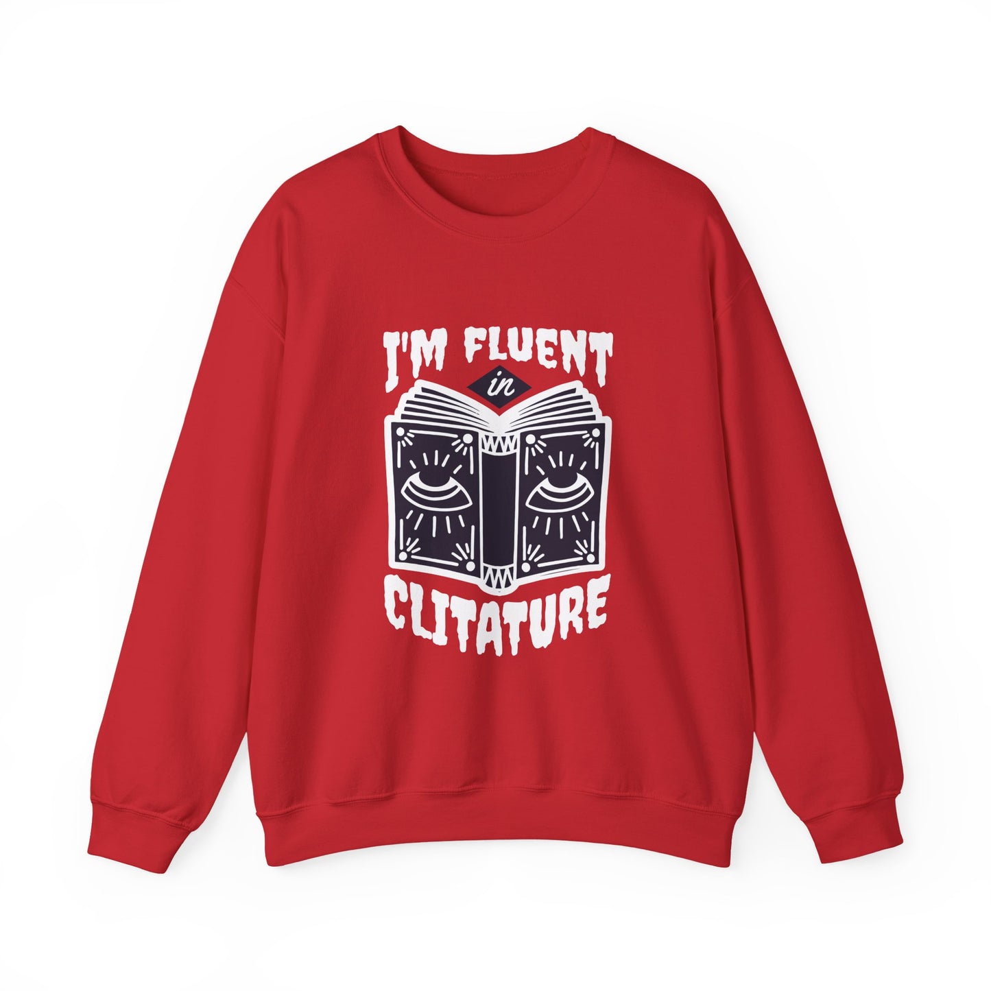 Fluent in Clitature Sweatshirt, Cozy Crew Neck, Unisex Funny Gift, Book Lover Apparel, Literature Lover Clothing, Perfect for Casual Wear