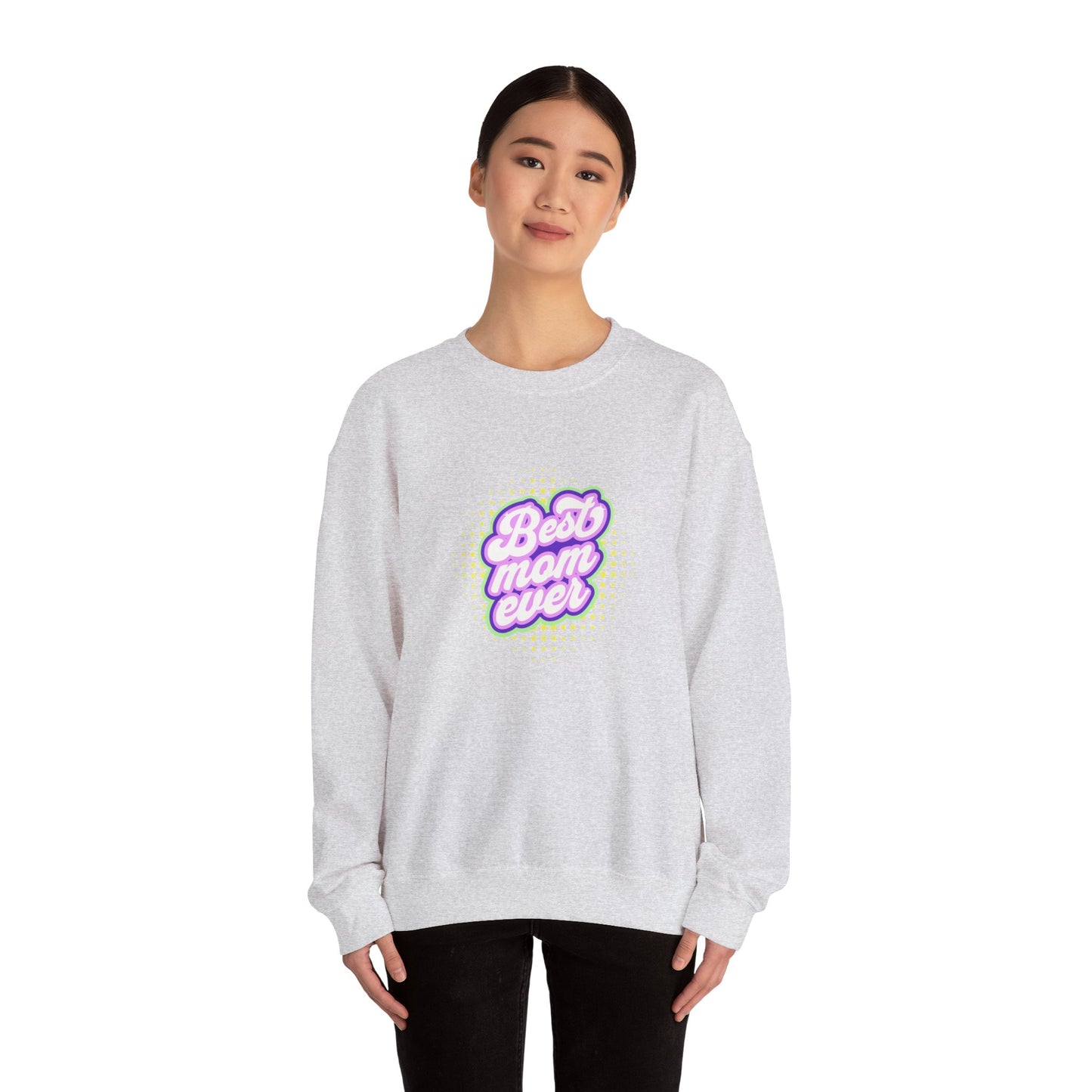 Best Mom Ever Unisex Crewneck Sweatshirt