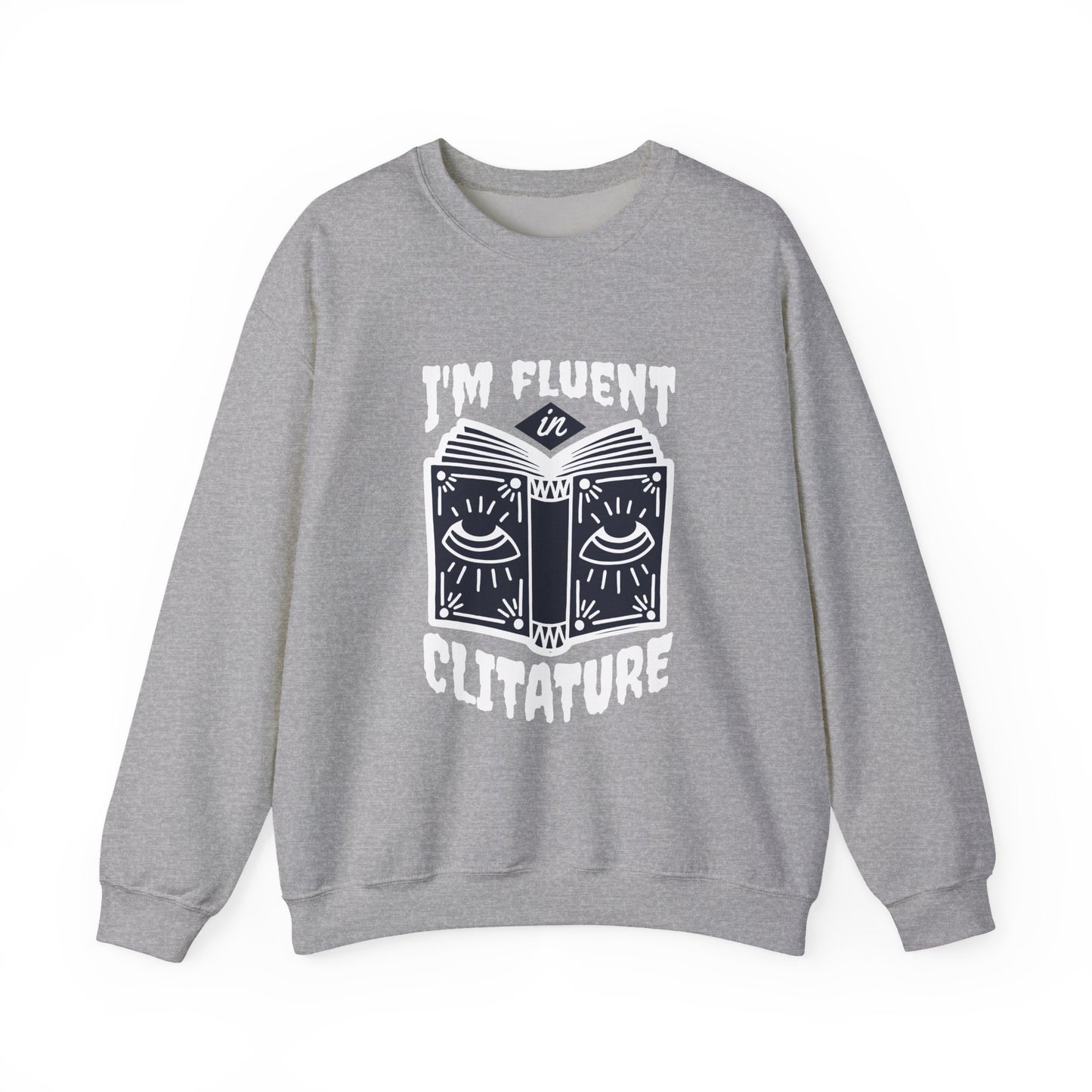 Fluent in Clitature Sweatshirt, Cozy Crew Neck, Unisex Funny Gift, Book Lover Apparel, Literature Lover Clothing, Perfect for Casual Wear