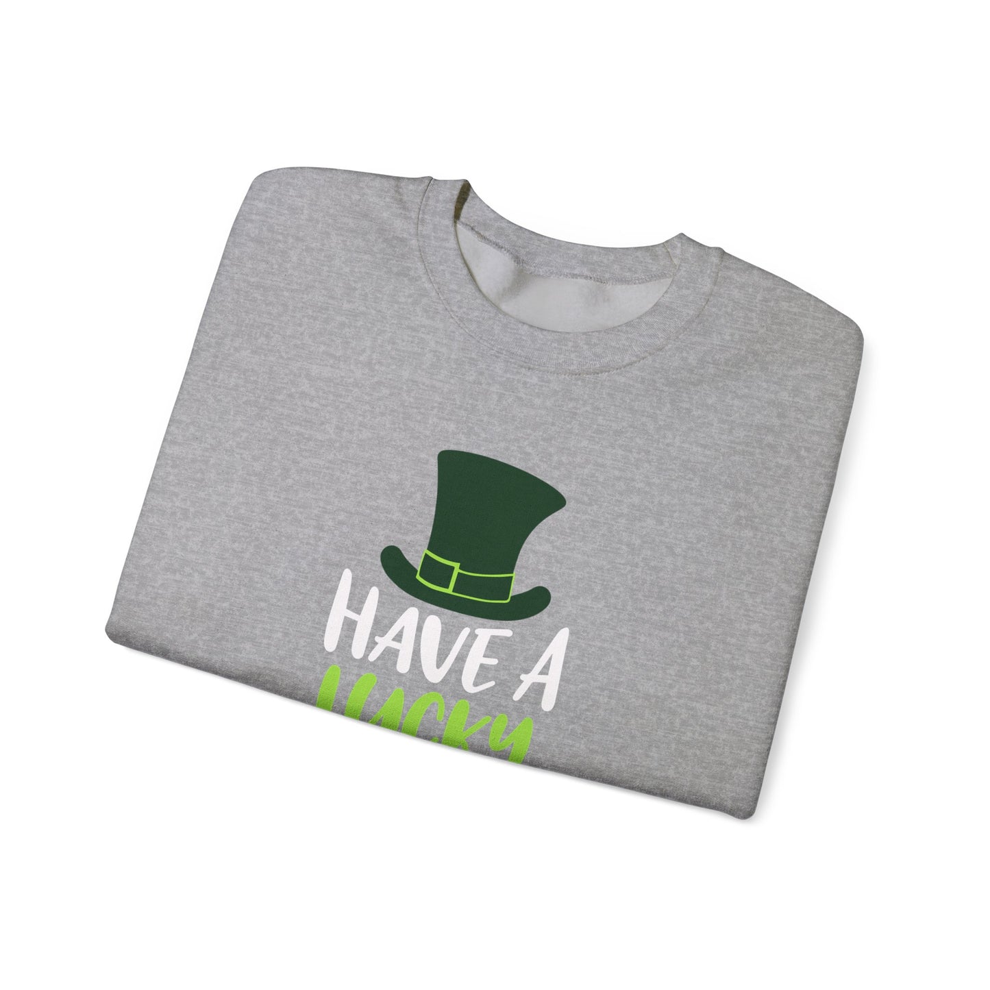 Have a Lucky Day Crewneck Sweatshirt for St. Patrick's Day