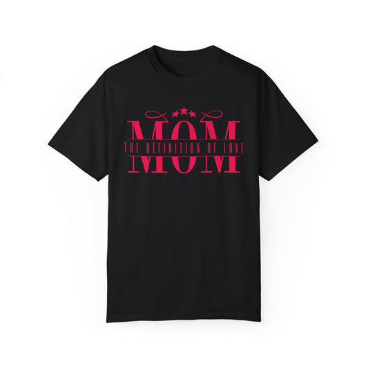 Mom The Definition Unisex Comfort Colors T-shirt