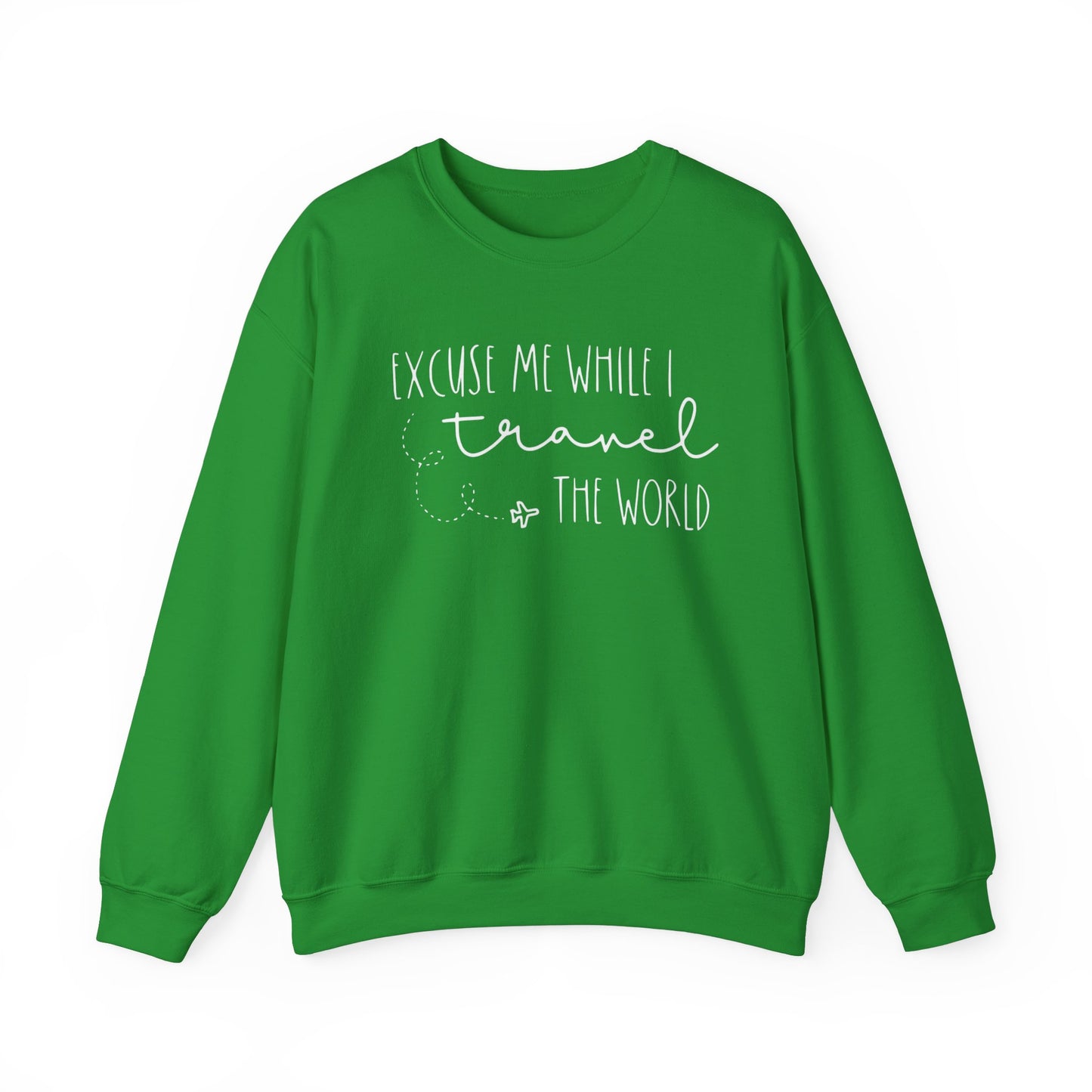 Excuse Me While I Travel the World Crewneck Sweatshirt - Cozy Travel Sweatshirt for Adventurers