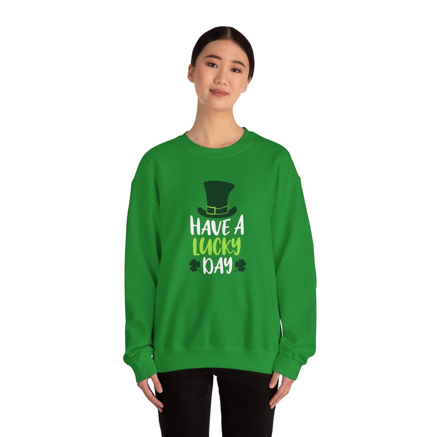 Have a Lucky Day Crewneck Sweatshirt for St. Patrick's Day