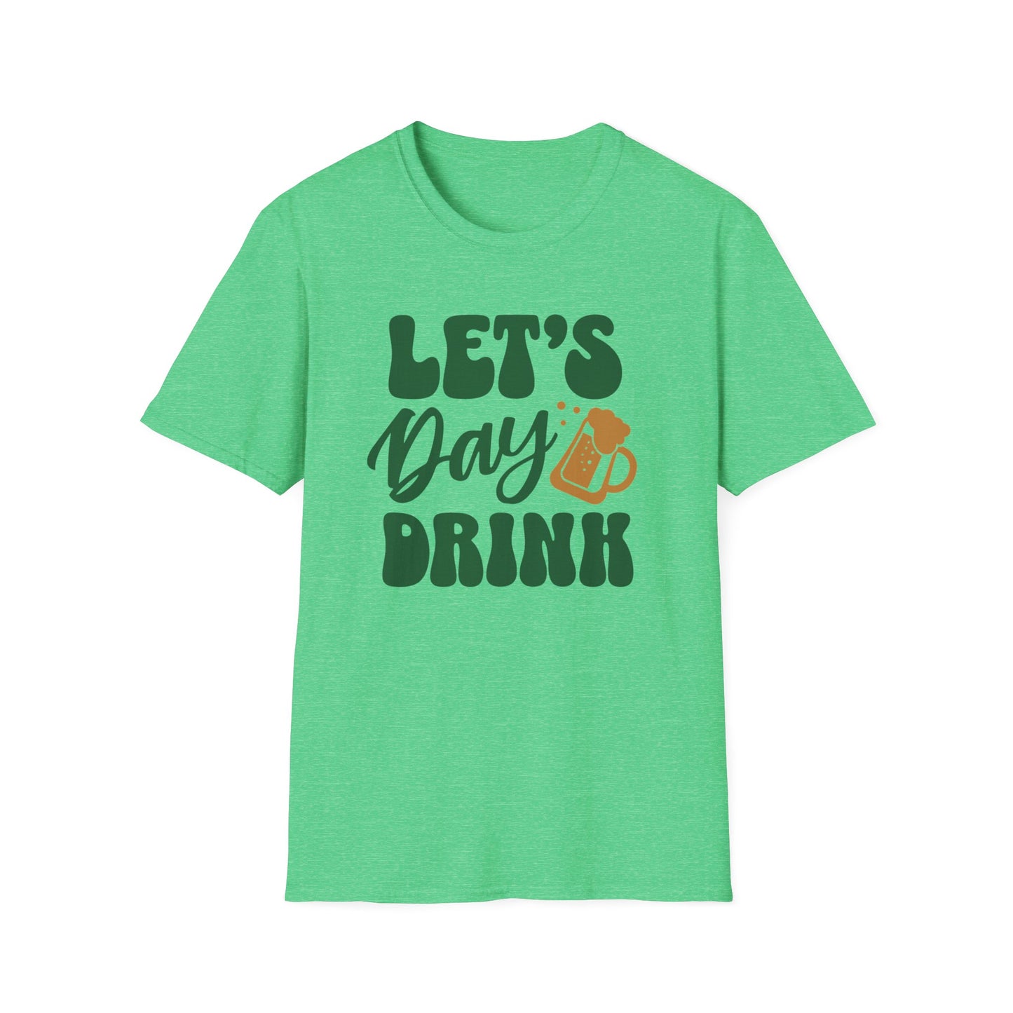 Let's Day Drink - Fun St. Patricks Day Apparel For Beer Lovers