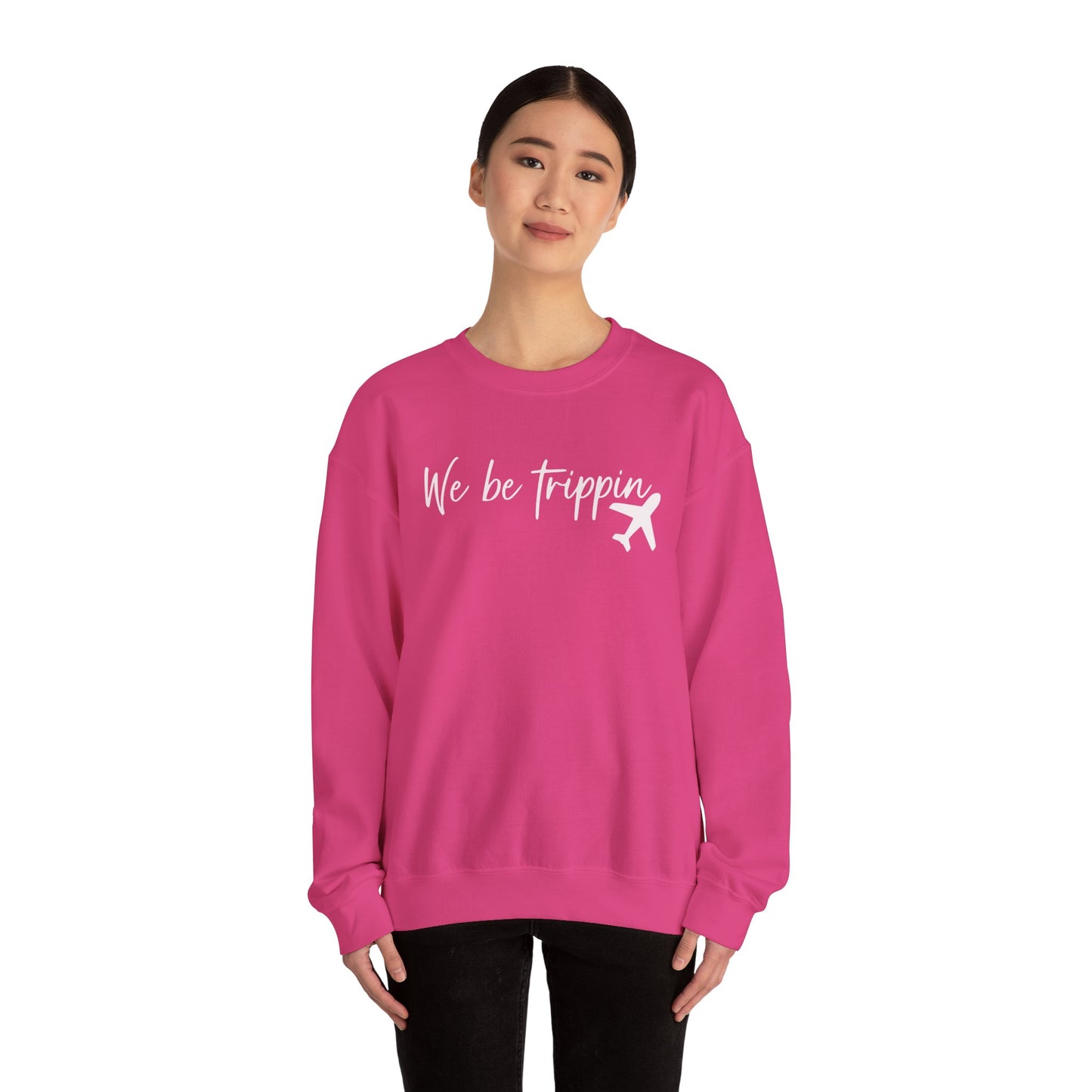We Be Trippin' Unisex Heavy Blend Crewneck Sweatshirt - Travel Inspired Cozy Top
