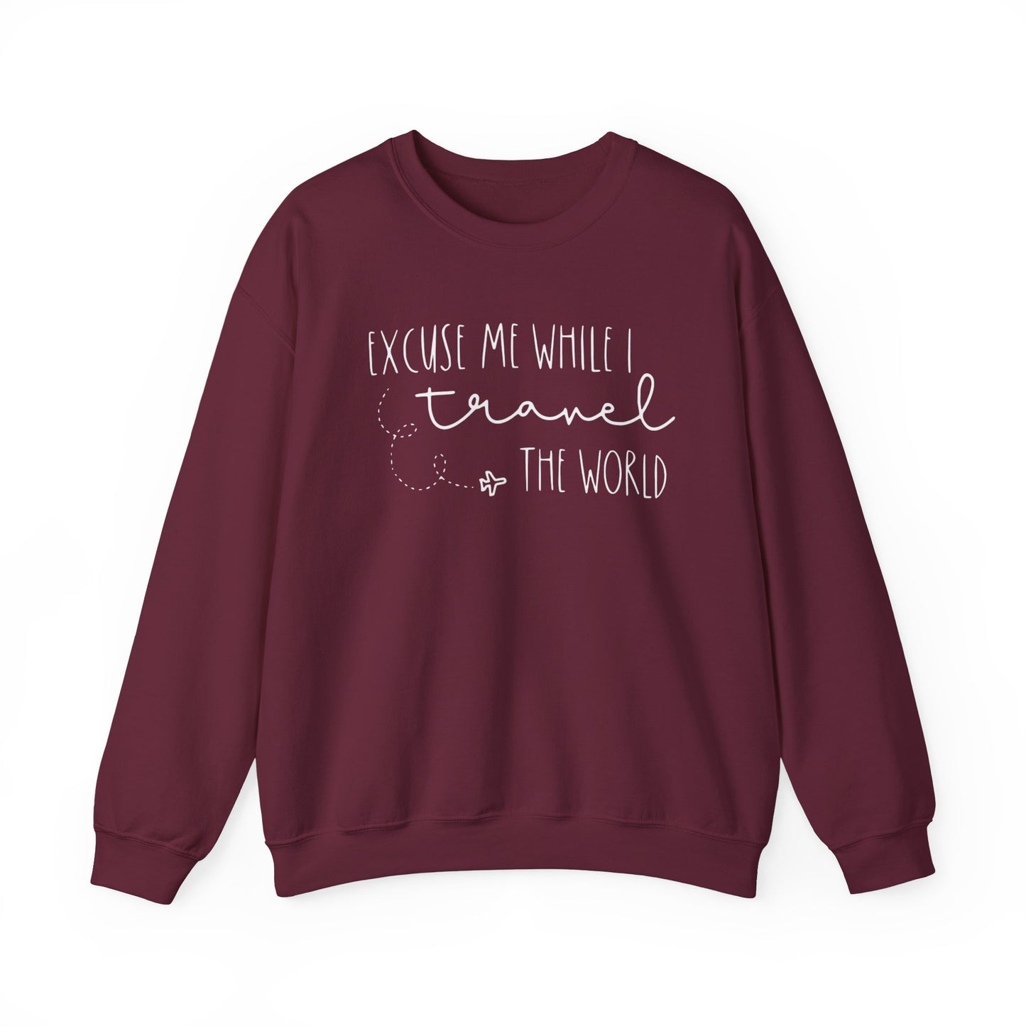 Excuse Me While I Travel the World Crewneck Sweatshirt - Cozy Travel Sweatshirt for Adventurers