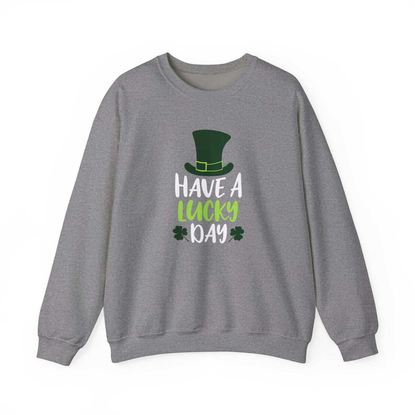 Have a Lucky Day Crewneck Sweatshirt for St. Patrick's Day