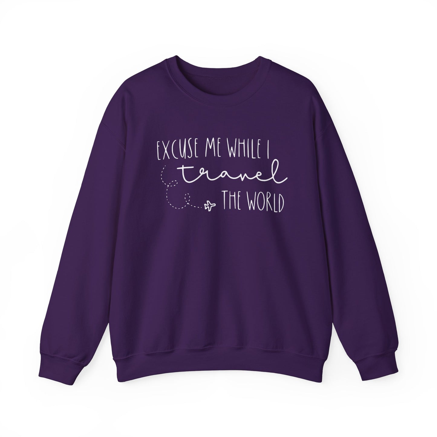 Excuse Me While I Travel the World Crewneck Sweatshirt - Cozy Travel Sweatshirt for Adventurers