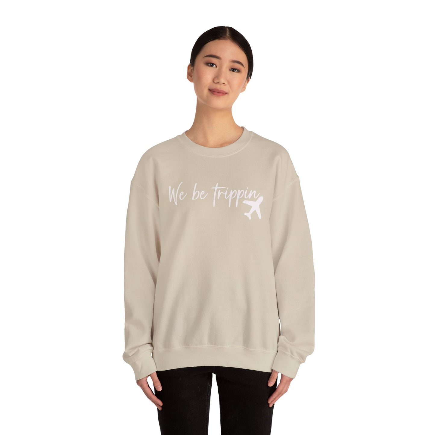 We Be Trippin' Unisex Heavy Blend Crewneck Sweatshirt - Travel Inspired Cozy Top