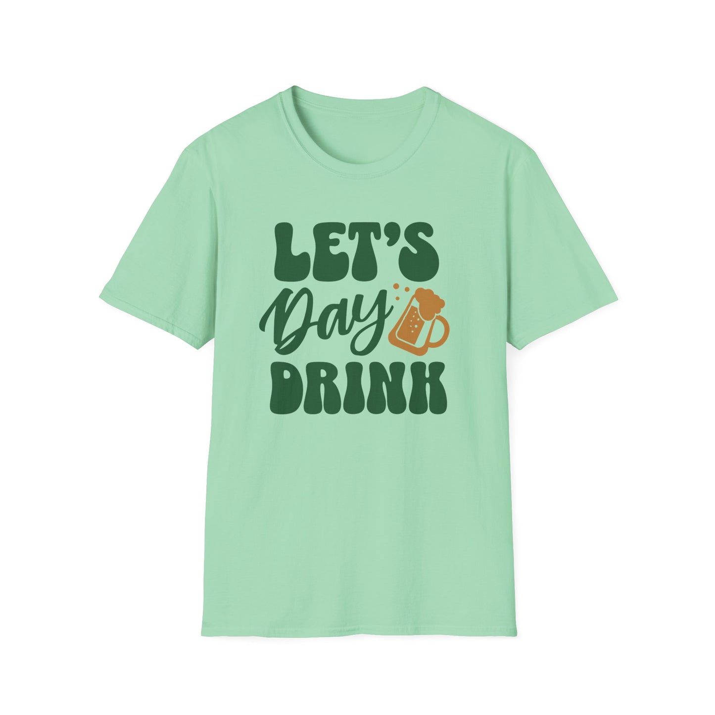 Let's Day Drink - Fun St. Patricks Day Apparel For Beer Lovers