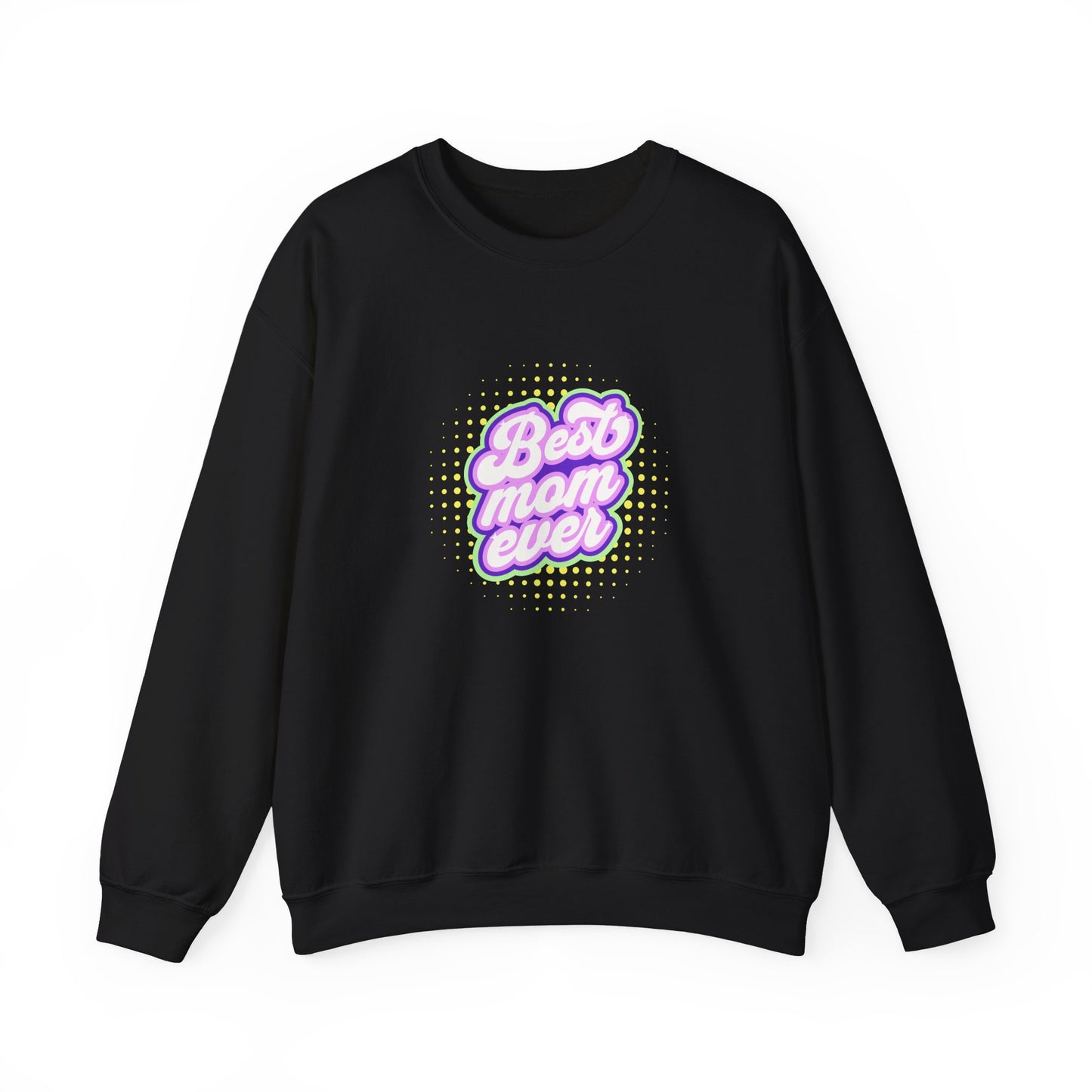 Best Mom Ever Unisex Crewneck Sweatshirt