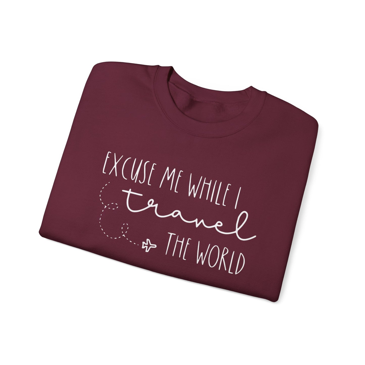 Excuse Me While I Travel the World Crewneck Sweatshirt - Cozy Travel Sweatshirt for Adventurers