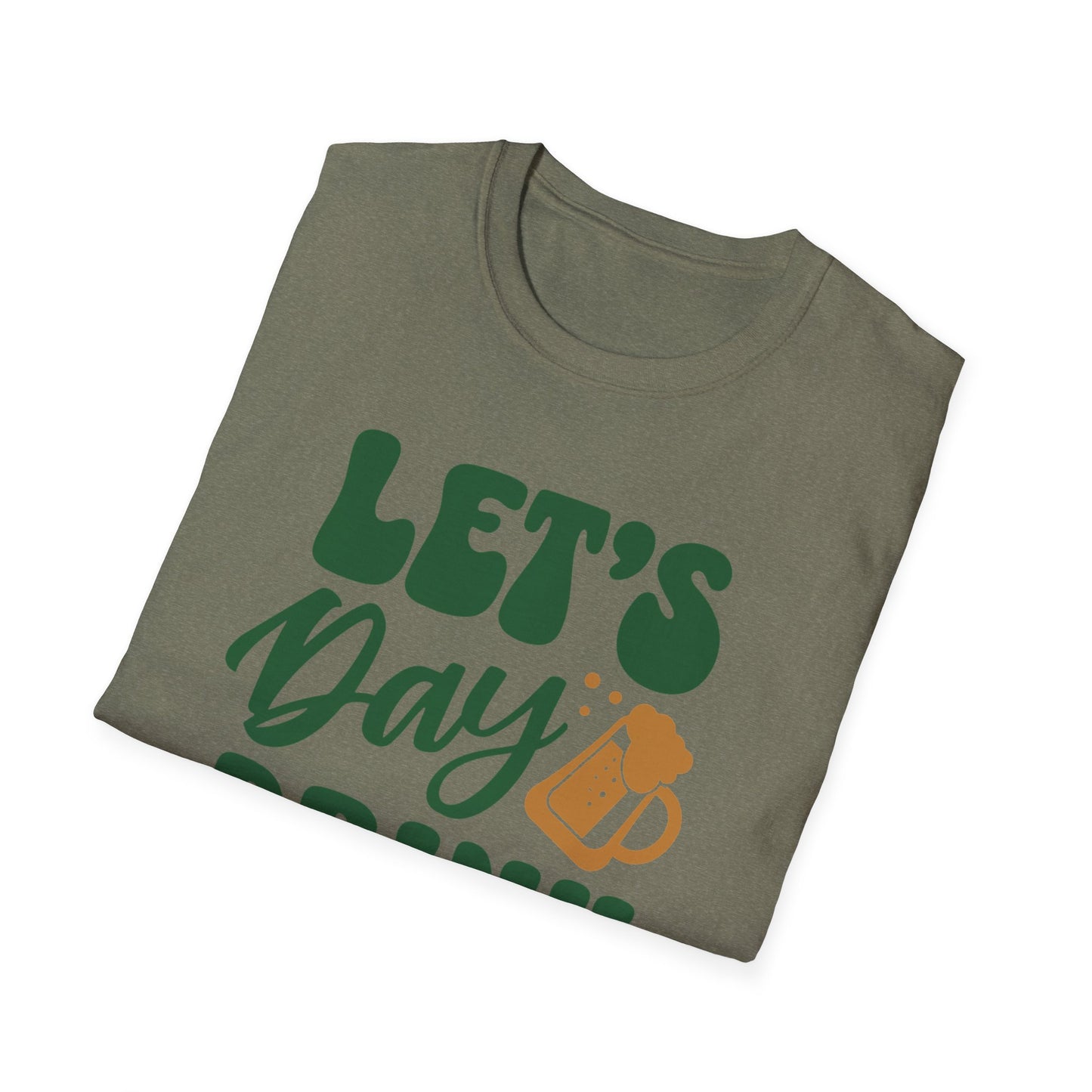 Let's Day Drink - Fun St. Patricks Day Apparel For Beer Lovers
