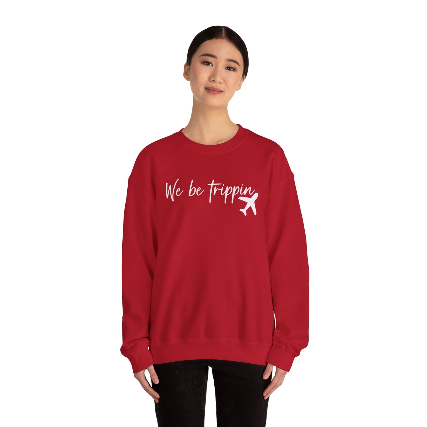 We Be Trippin' Unisex Heavy Blend Crewneck Sweatshirt - Travel Inspired Cozy Top