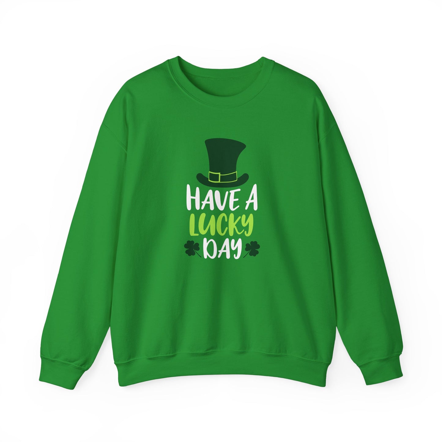 Have a Lucky Day Crewneck Sweatshirt for St. Patrick's Day