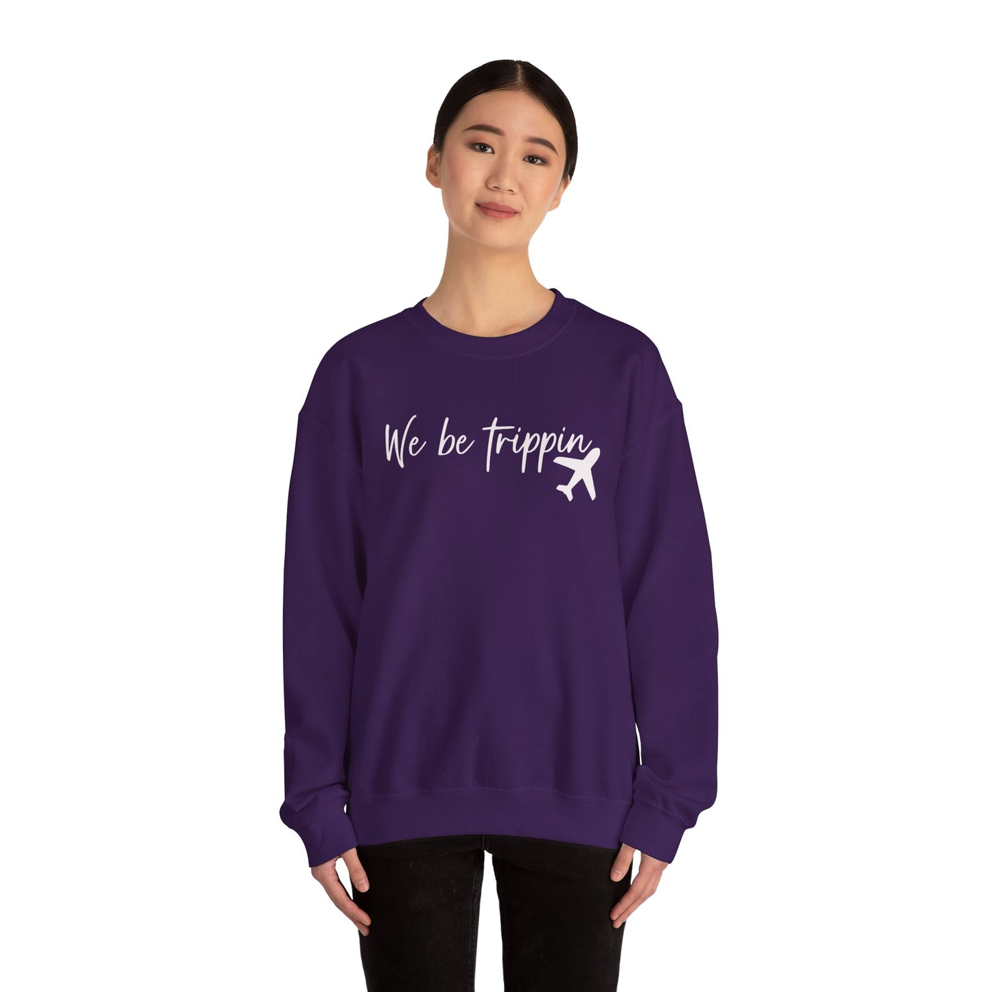 We Be Trippin' Unisex Heavy Blend Crewneck Sweatshirt - Travel Inspired Cozy Top