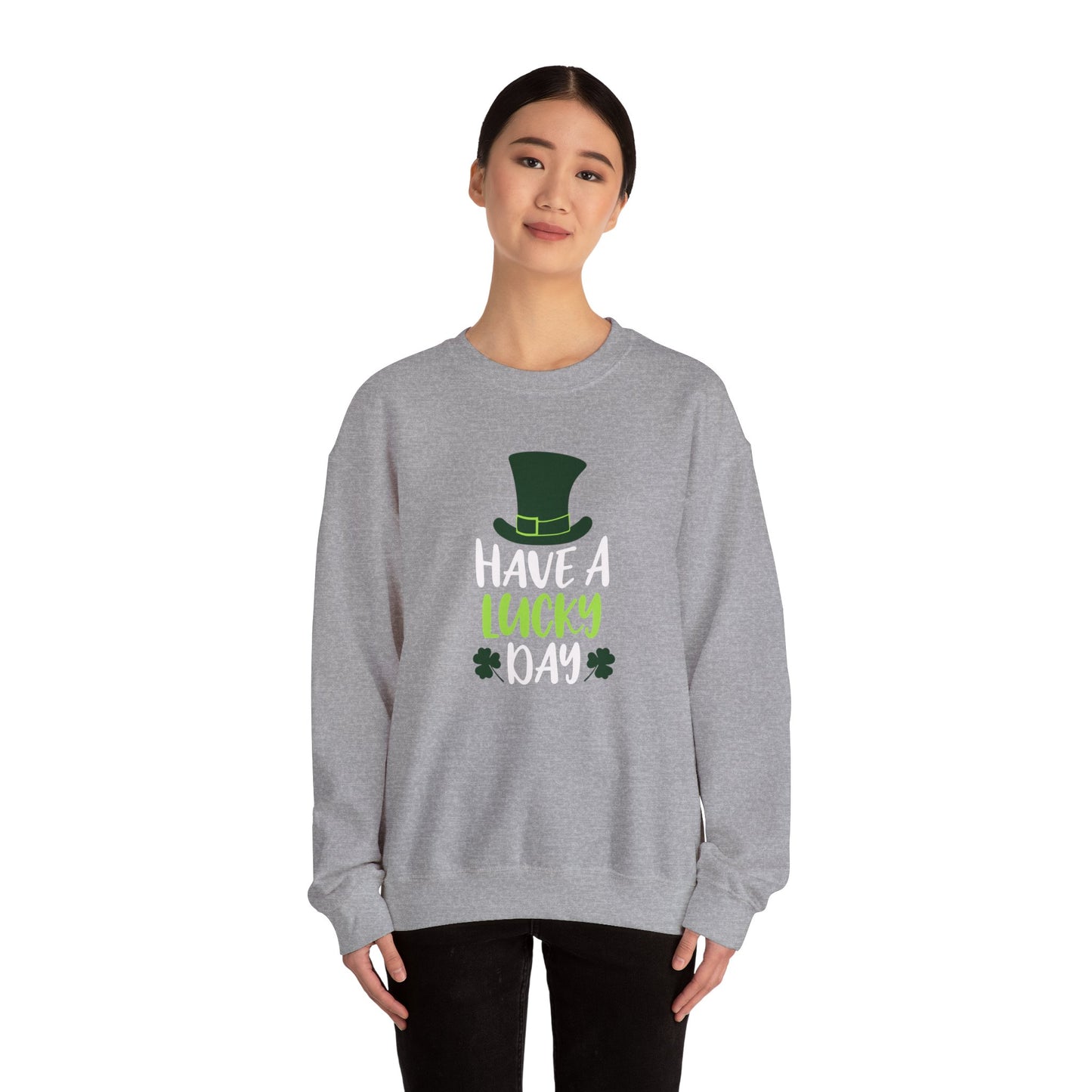 Have a Lucky Day Crewneck Sweatshirt for St. Patrick's Day