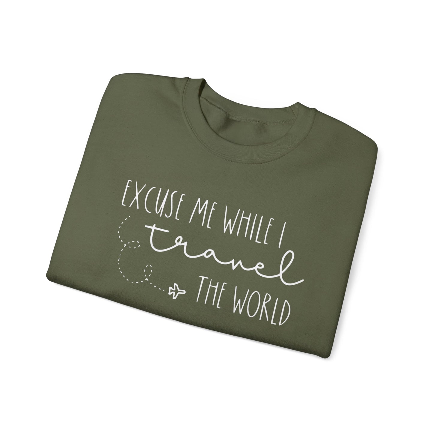 Excuse Me While I Travel the World Crewneck Sweatshirt - Cozy Travel Sweatshirt for Adventurers