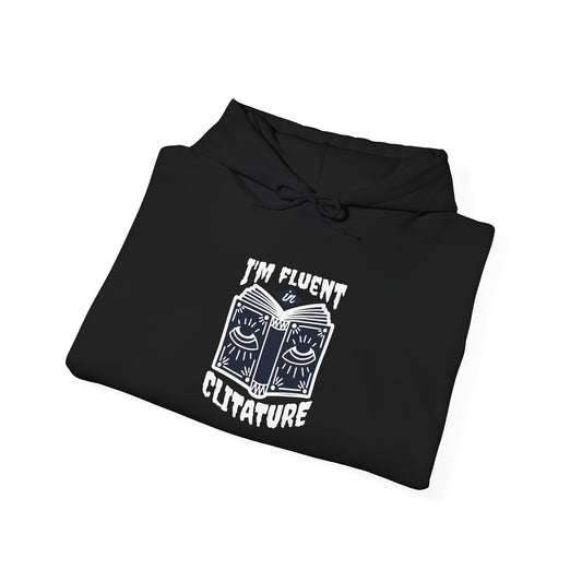 "I'm Fluent in Clitature" Cozy Book Lover's Hoodie, Unisex Sweatshirt, Literary Gift, Reading Hoodie, Bookish Apparel, Gift for Readers