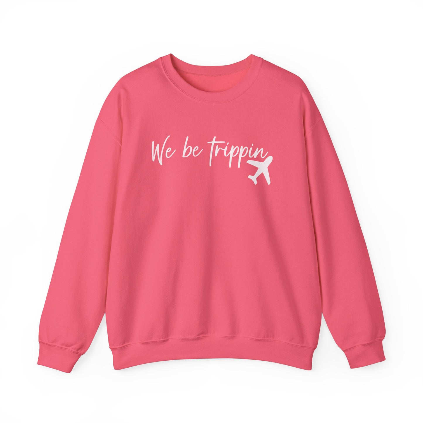 We Be Trippin' Unisex Heavy Blend Crewneck Sweatshirt - Travel Inspired Cozy Top