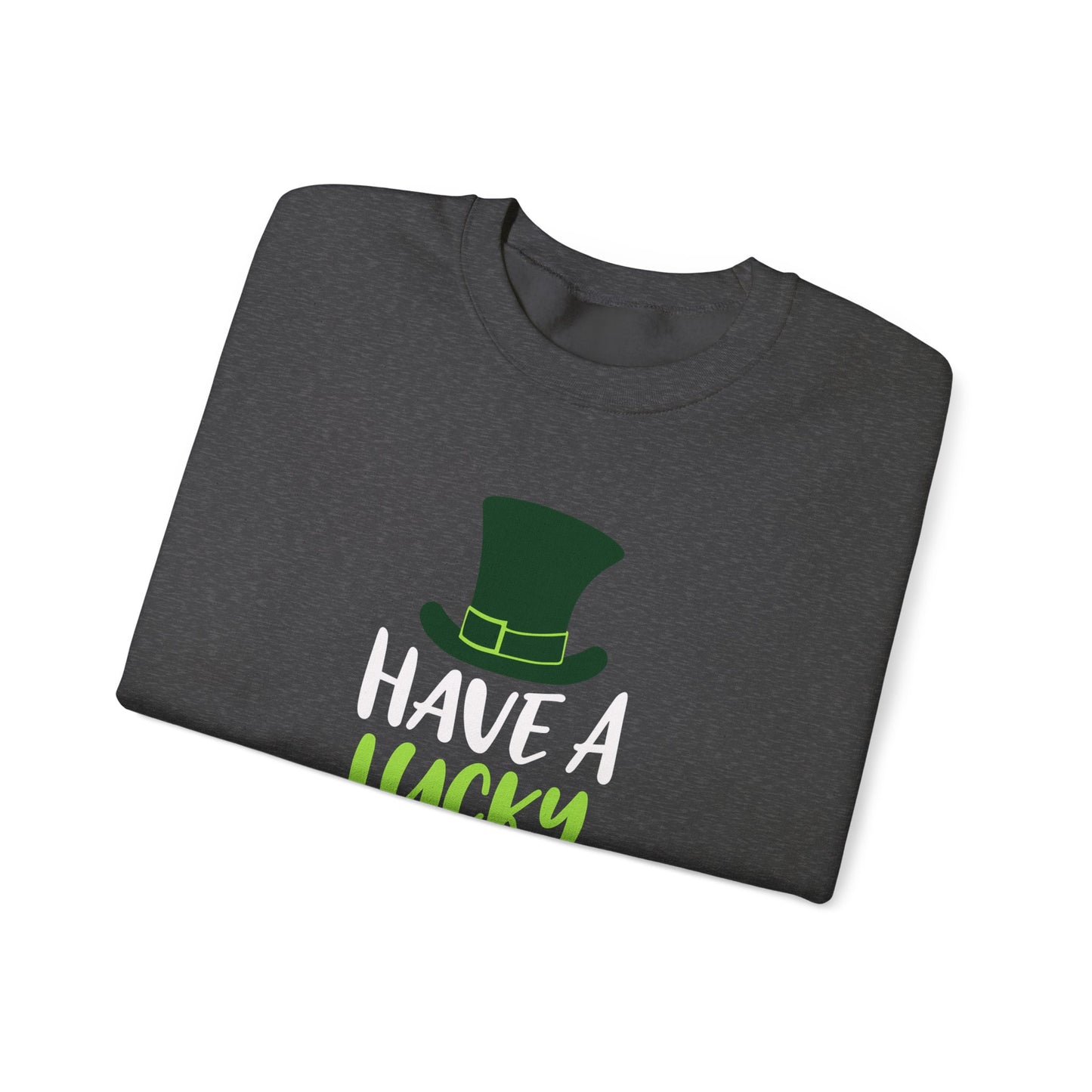 Have a Lucky Day Crewneck Sweatshirt for St. Patrick's Day
