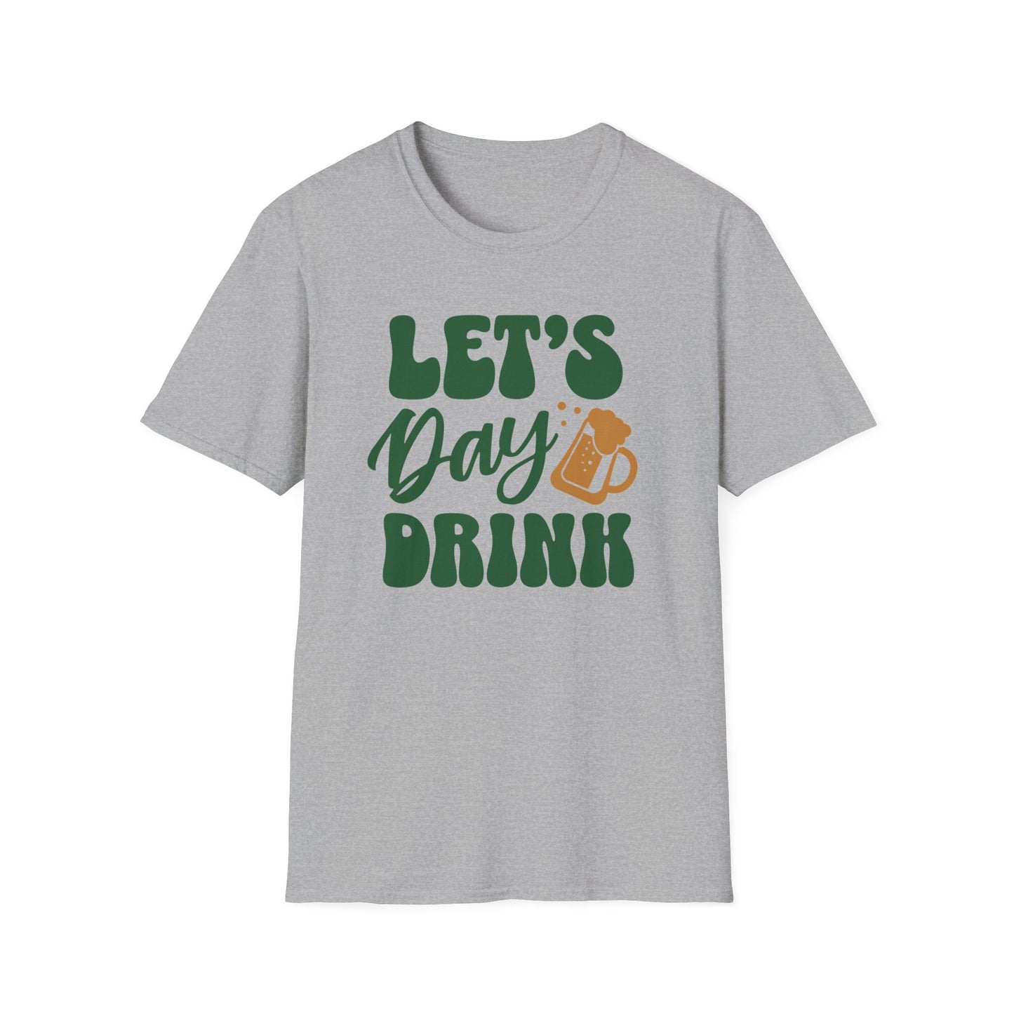 Let's Day Drink - Fun St. Patricks Day Apparel For Beer Lovers