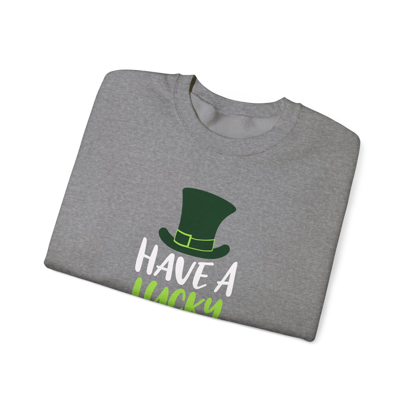 Have a Lucky Day Crewneck Sweatshirt for St. Patrick's Day