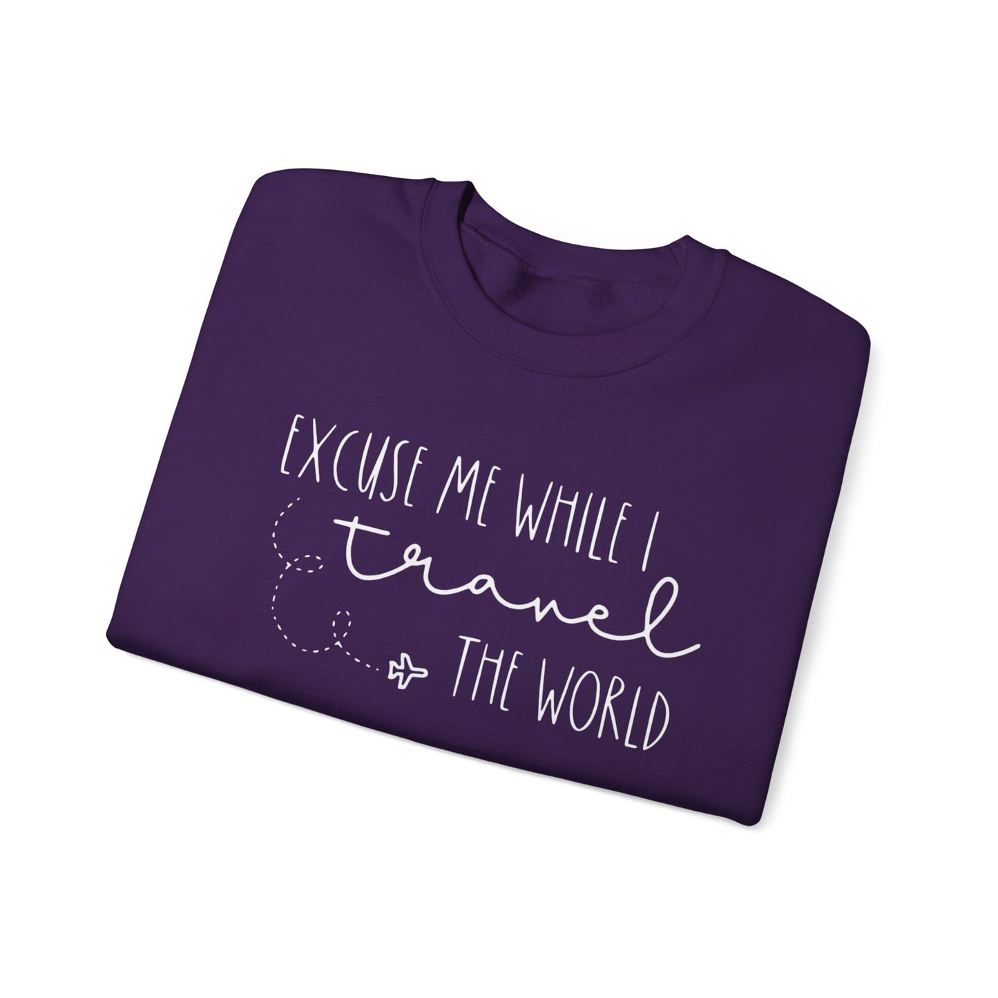 Excuse Me While I Travel the World Crewneck Sweatshirt - Cozy Travel Sweatshirt for Adventurers