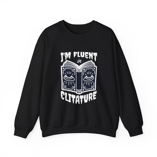 Fluent in Clitature Sweatshirt, Cozy Crew Neck, Unisex Funny Gift, Book Lover Apparel, Literature Lover Clothing, Perfect for Casual Wear