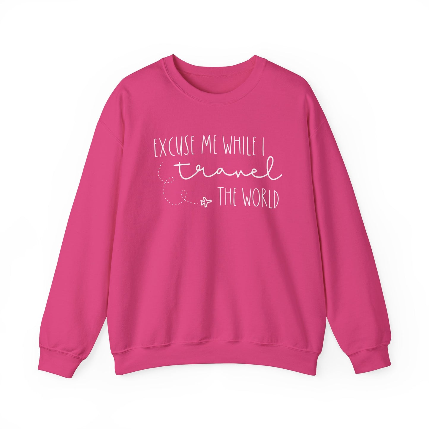 Excuse Me While I Travel the World Crewneck Sweatshirt - Cozy Travel Sweatshirt for Adventurers